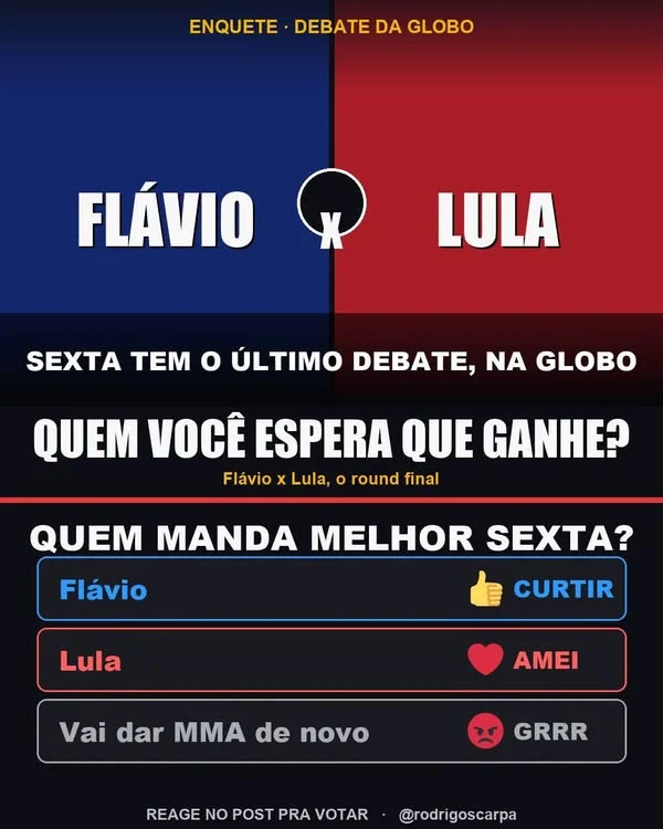 Arte do post: Sexta tem o último debate, na Globo. Quem manda melhor?